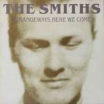 The Smiths - Strangeways, Here We Come - Rhino Records  - Indie