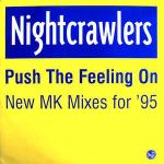 Nightcrawlers - Push The Feeling On (New MK Mixes For '95) - FFRR - US House
