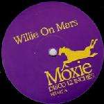 Unknown Artist - Willie On Mars - Moxie - Disco