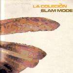 Slam Mode - La ColeciÃ²n - Disc 2 only - Glasgow Underground - Deep House