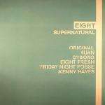 Eight - Supernatural - Disc 1 only !!! - All Around The World - Deep House