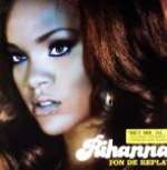 Rihanna - Pon De Replay - Def Jam Recordings - R & B