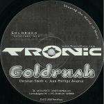 Christian Smith & Jean-Phillippe Aviance - Goldrush - Tronic - Progressive