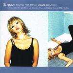 Grace - You're Not Mine / Down To Earth - Perfecto - Trance