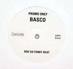 Basco - Can't Get Enough / Rok Da Fonky Beat - Concrete - Big Beat