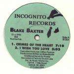 Blake Baxter - Crimes Of The Heart - Incognito Records - Chicago House