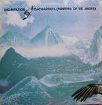 Incantation  - Cacharpaya (Panpipes Of The Andes) - Beggars Banquet - UK House