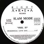 Slam Mode - Feel It - Right Area Records - US House