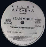 Slam Mode - Sentimento Oscuro - Right Area Records - US House
