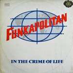 Funkapolitan - In The Crime Of Life - London Records - Disco