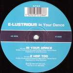 E-Lustrious - In Your Dance - U.F.G - House