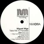 Miguel Migs - Take Me To Paradise - Naked Music Recordings - Deep House