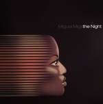 Miguel Migs - The Night (Remixes) - Naked Music Recordings - Deep House