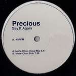 Precious  - Say It Again - EMI - Deep House