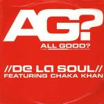 De La Soul & Chaka Khan - All Good? (It Ain't And That's The Truth) - Tommy Boy - UK Garage