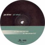 Jan Driver - Yo! What? - Urban - Progressive