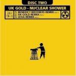 UK Gold  - Nuclear Shower - Tidy Trax - Trance