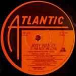 Jody Watley - If I'm Not In Love - Atlantic - Progressive