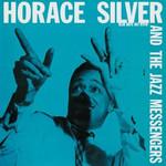 Horace Silver & Art Blakey & The Jazz Messengers - Horace Silver And The Jazz Messengers - Blue Note - Jazz