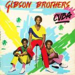 Gibson Brothers - Cuba - Island Records - Disco