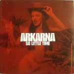 Arkarna - So Little Time - Fume - Progressive