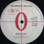 Morrissey Mullen - With You / Meantime - Coda Records  - UK House