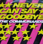 The Communards - Never Can Say Goodbye - London Records - Synth Pop