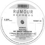Nomad & MC Mikee Freedom - (I Wanna Give You) Devotion - Rumour Records - Warehouse