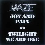Maze Featuring Frankie Beverly - Joy And Pain / Twilight / We Are One - Capitol Records - Soul & Funk