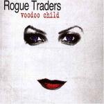 Rogue Traders - Voodoo Child - Sony BMG Music Entertainment - Electro