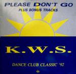 K.W.S. - Please Don't Go - Network Records - UK House