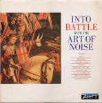 The Art Of Noise - Into Battle With The Art Of Noise - ZTT - Experimental