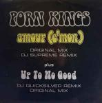 Porn Kings - Amour (C'mon) / Up To No Good (Rmx) - All Around The World - Euro House