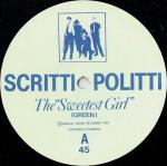 Scritti Politti - The Sweetest Girl - Rough Trade - Down Tempo