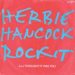 Herbie Hancock - Rockit b/w I Thought It Was You - CBS - Electro