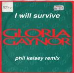 Gloria Gaynor - I Will Survive (Phil Kelsey Rmx) - Polydor - UK House