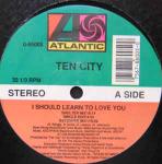 Ten City - I Should Learn To Love You - Atlantic - US House