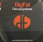 Big Fat - Discogogofiesta - Duty Free Recordings - Hard House
