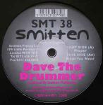 D.A.V.E. The Drummer - Proper / What You Need - Smitten - Techno