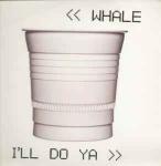 Whale - I'll Do Ya - Hut Recordings - Trip Hop