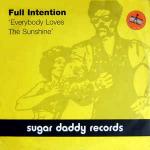 Full Intention - Everybody Loves The Sunshine - Sugar Daddy Records - UK House