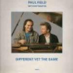 Paul Field & Roy Martin - Different Yet The Same - Myrrh - Pop