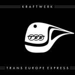 Kraftwerk - Trans Europe Express - Kling Klang - Electro