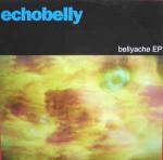 Echobelly - Bellyache EP - Pandemonium Records - Indie