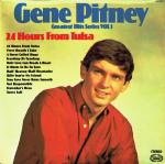 Gene Pitney - 24 Hours From Tulsa (Greatest Hits Series Vol.1) - Hallmark Records - Easy Listening