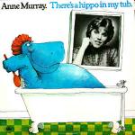 Anne Murray - There's A Hippo In My Tub - Capitol Records - Childrens music or stories