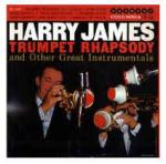Harry James And His Orchestra - Trumpet Rhapsody And Other Great Instrumentals - Harmony - Jazz