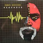 Gino Soccio - Remember  - Groovin Recordings - Italo Disco