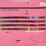 Dax Pierson - Nerve Bumps (A Queer Divine Dissatisfaction) - Dark Entries - UK House