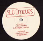 Various - Slo Grooves Vol. 1 - Not On Label - UK Garage